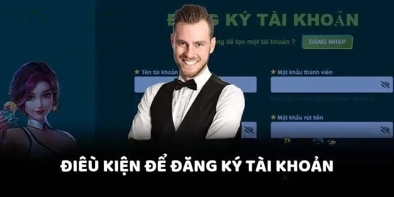 Điều kiện đăng ký Ga6789
